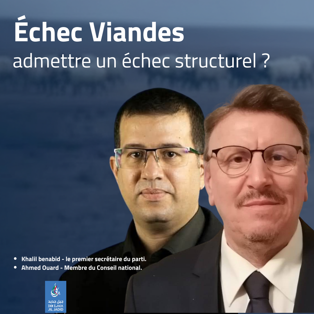 CRISE DE LA PRODUCTION DES VIANDES EN ALGÉRIE : UN ÉCHEC STRUCTUREL DÉSORMAIS RECONNU.